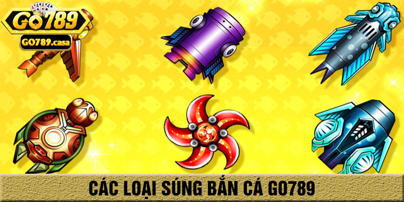 Các loại súng bắn cá go789