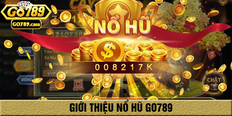Nổ Hũ Go789 | Hướng Dẫn Cách Chơi Nổ Hũ Go789 Dễ Thắng Của Cao Thủ 1 Nổ hũ Go789 hấp dẫn với tỷ lệ thắng cược cao