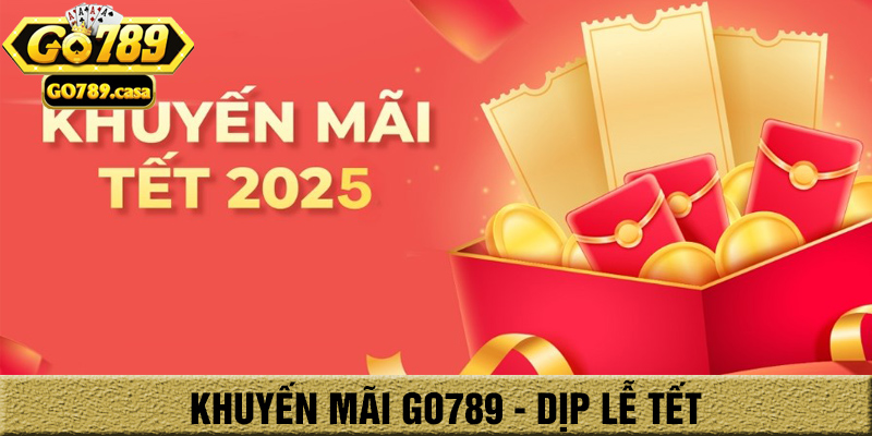 Khuyến mãi go789 dịp lễ tết