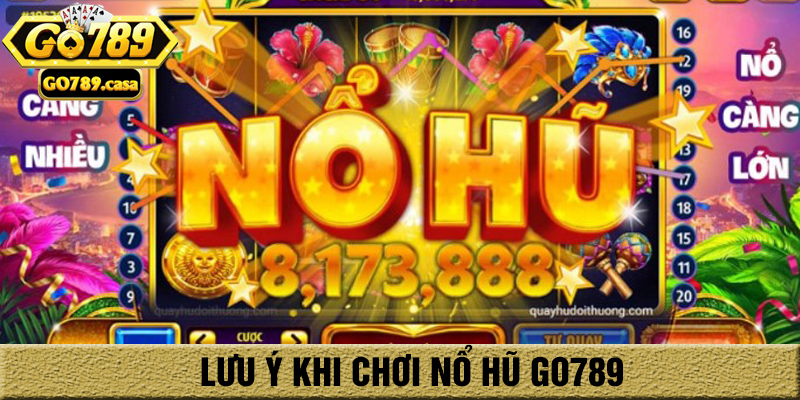 Nổ Hũ Go789 | Hướng Dẫn Cách Chơi Nổ Hũ Go789 Dễ Thắng Của Cao Thủ 4 kinh nghiệm chơi nổ hũ go789